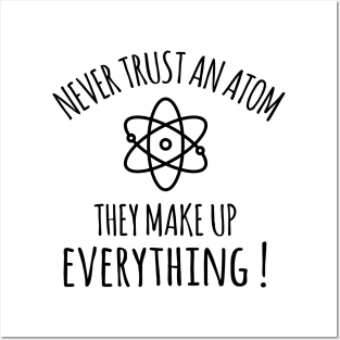 never trust an atom Posters and Art